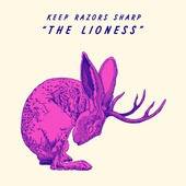 Keep Razors Sharp : The Lioness